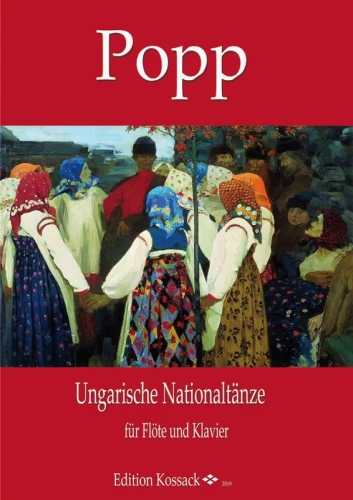 Wilhelm Popp: Ungarische Nationaltanze op. 311 - węgierskie tańce narodowe - nuty na flet poprzeczny z fortepianem