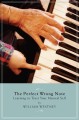 William Westney: The Perfect Wrong Note - odkryj własny sposób do naturalnego spełnienia w tworzeniu muzyki