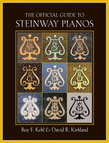 The Official Guide to Steinway Pianos - Roy F. Hekl and David R. Kirkland - przewodnik po fortepianach
