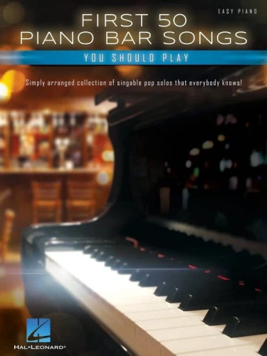 First 50 Piano Bar Songs You Should Play - nuty na fortepian dla początkujących