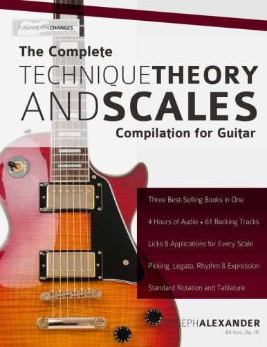 The Complete Technique, Theory and Scales Compilation for Guitar - Joseph Alexander - podręcznik do nauki gry na gitarze elektrycznej