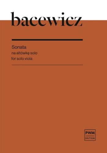 Grażyna Bacewicz: Sonata w transkrypcji na altówkę solo