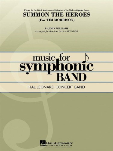 Music for Symphonic Band: John Williams - Summon the Heroes (Score & Parts) - Paul Lavender - nuty na młodzieżową orkiestrę dętą