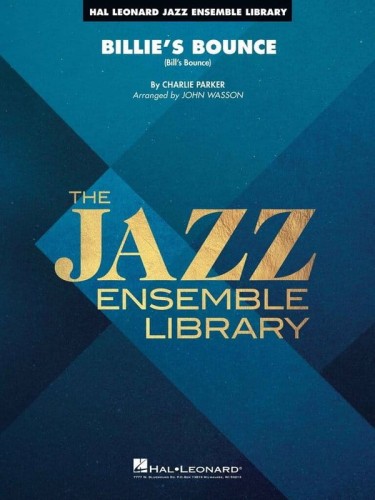 Jazz Ensemble Library: Charlie Parker - Billie's Bounce - John Wasson (Score & Parts) - nuty na big-band jazzowy