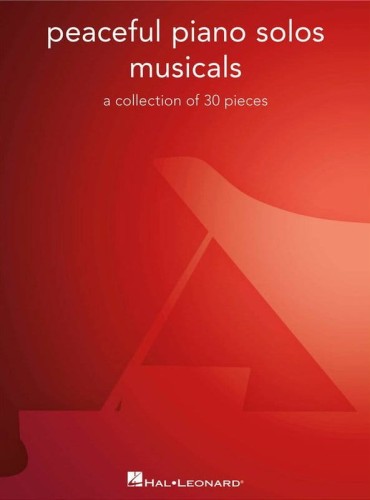 Peaceful Piano Solos: Musicals - kolekcja 30 utworów - nuty na fortepian