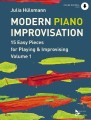 Julia Huelsmann: Modern Piano Improvisation 1 (+ audio online) - 15 łatwych kompozycji do grania i improwizacji - nuty na fortepian