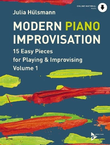 Julia Huelsmann: Modern Piano Improvisation 1 (+ audio online) - 15 łatwych kompozycji do grania i improwizacji - nuty na fortepian
