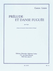 Gaston Litaize: Prelude et Danse Fuguee pour Orgue - nuty na organy