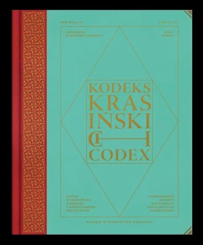 Kodeks Krasińskich - edycja wykonawcza z esejami i komentarzem krytycznym