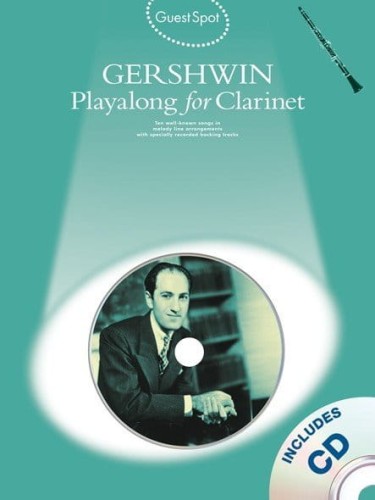 Guest Spot: George Gershwin Playalong For Clarinet - nuty na klarnet (+ płyta CD)
