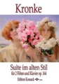Emil Kronke: Suita w dawnym stylu - Suite im alten Stil op. 164 - nuty na dwa flety poprzeczne i fortepian