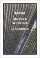 Łatwa muzyka weselna na akordeon - nuty na akordeon - Andrzej Częstochowski