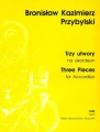Bronisław Kazimierz Przybylski: Trzy utwory na akordeon