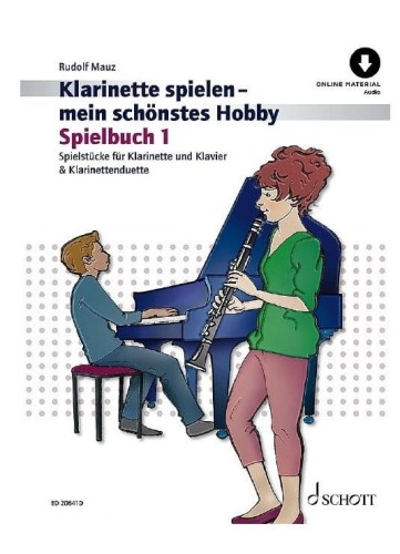 Klarinette spielen mein schonstes Hobby - Spielbuch 1 - Rudolf Mauz (+ audio online) - dodatek do podręcznika - nuty na klarnet z fortepianem