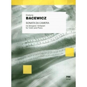 Grażyna Bacewicz: Sonata da camera na skrzypce i fortepian - nuty na skrzypce