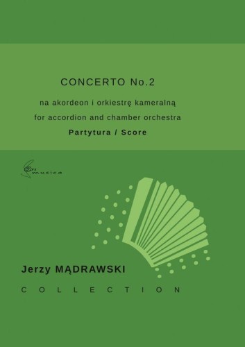 Jerzy Mądrawski: Concerto No. 2 na akordeon i orkiestrę kameralną - partytura