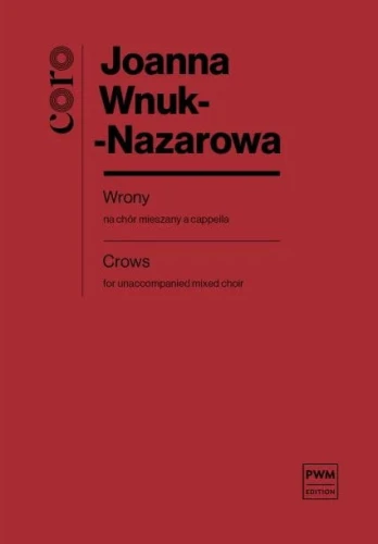 Joanna Wnuk-Nazarowa: Wrony - nuty na chór mieszany a cappella