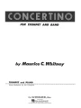 Maurice C. Whitney: Concertino for Trumpet and Band - nuty na trąbkę z fortepianem