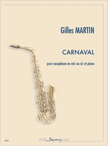 Gilles Martin: Carnaval pour saxophone en mib ou sib et piano - nuty na saksofon altowy lub tenorowy i fortepian