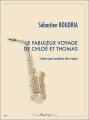 Sebastien Boudria: Le Fabuleux voyage de Chloe et Thomas pour saxophone alto et piano - nuty na saksofon altowy i fortepian