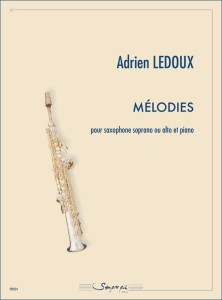 Adrien Ledoux: Melodies pour saxophone soprano ou alto et piano - nuty na saksofon sopranowy lub altowy i fortepian