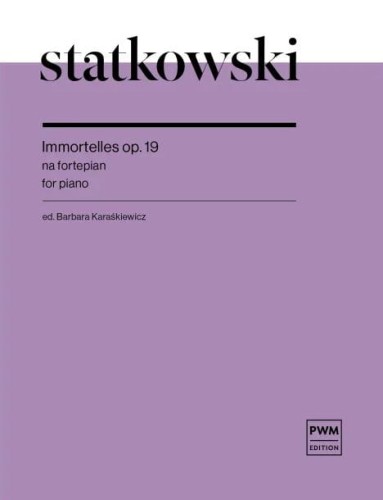 Roman Statkowski: Immortelles op. 19 - nuty na fortepian
