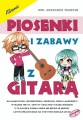 Piosenki i zabawy z gitarą - Grzegorz Templin - śpiewnik z tekstem i chwytami na gitarę - słowa, akordy i bicia gitarowe