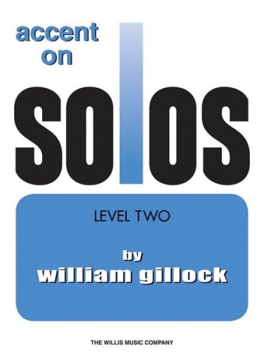 William Gillock: Accent On Solos Level Two - utwory na fortepian dla dzieci