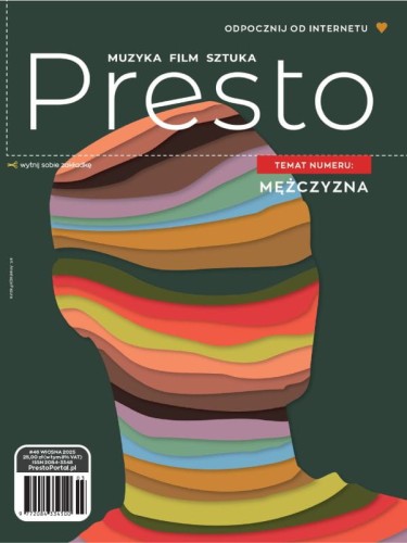 Presto nr 46 MĘŻCZYZNA wiosna 2025 - muzyka film sztuka