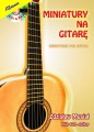 Zdzisław Musiał: Miniatury na gitarę(+ mp3 online) - nuty na gitarę klasyczną