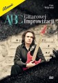 Piotr Wójcicki: ABC gitarowej improwizacji (DVD) - szkoła gry na gitarze