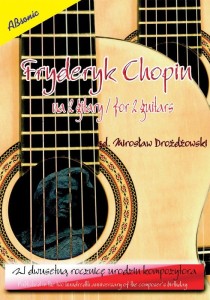 Fryderyk Chopin na dwie gitary - Mirosław Drożdżowski - nuty na duety gitarowe