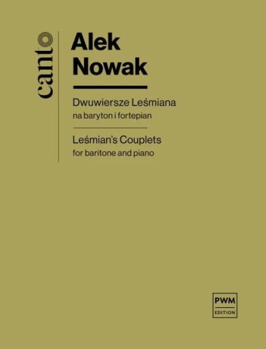 Alek Nowak: Dwuwiersze Leśmiana na baryton i fortepian