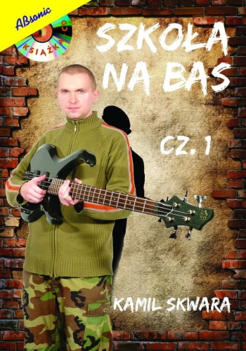 Szkoła na bas cz. 1 - Kamil Skwara (+ mp3 online)