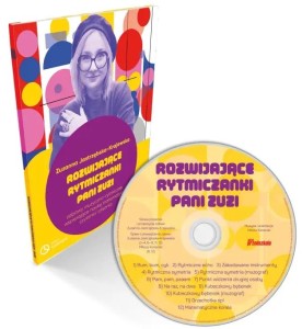 Zuzanna Jastrzębska-Krajewska: Rozwijające rytmiczanki Pani Zuzi - zabawy muzyczno-rytmiczne wspierające naukę matematyki, czytania i pisania (+płyta CD)
