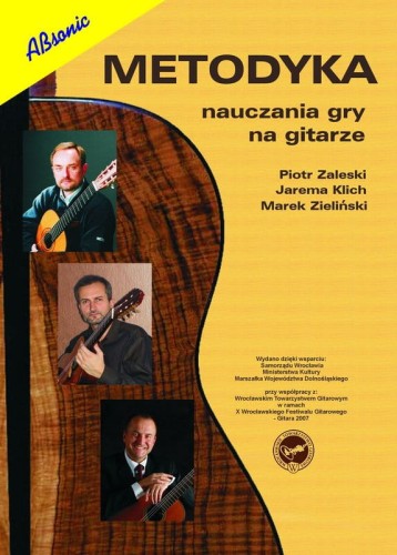 Metodyka nauczania gry na gitarze - podręcznik dla nauczycieli gitary - Piotr Zaleski, Jarema Klich, Marek Zieliński