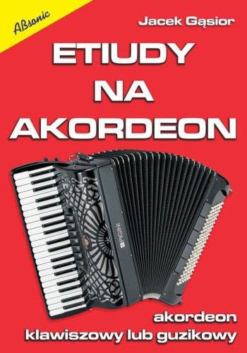 Etiudy na akordeon guzikowy i klawiszowy - Jacek Gąsior