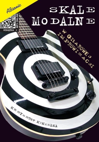Skale modalne w gitarowej improwizacji (+ mp3 online) - Krzysztof Kukiełka