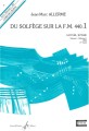 Jean-Marc Allerme: Du solfege sur la F.M. 440.1 - Lecture et Rythme - Solfeż poziom 1 - zeszyt ucznia