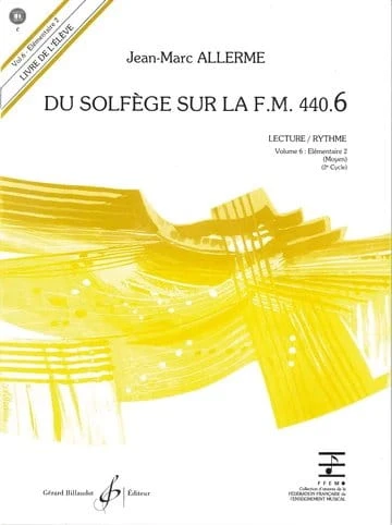 Jean-Marc Allerme: Du solfege sur la F.M. 440.6 - Lecture et Rythme - Solfeż poziom 6 - zeszyt ucznia (+ płyta CD)