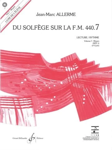 Jean-Marc Allerme: Du solfege sur la F.M. 440.7 - Lecture et Rythme - Solfeż poziom 7 - zeszyt ucznia (+ płyta CD)