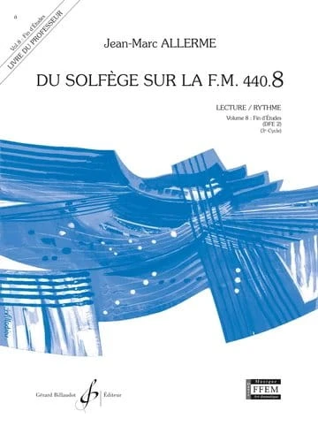Jean-Marc Allerme: Du solfege sur la F.M. 440.8 - Lecture et Rythme - Solfeż poziom 8 - podręcznik dla nauczyciela