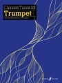 Chinese Tunes for Trumpet - melodie chińskie - nuty na trąbkę i fortepian