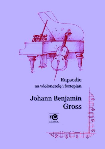 Johann Benjamin Gross: Rapsodie - nuty na wiolonczelę i fortepian