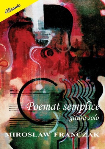 Mirosław Franczak: Poemat semplice - nuty na gitarę klasyczną