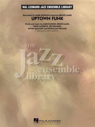 Jazz Ensemble Library: Bruno Mars - Uptown Funk! - Paul Murtha (Score & Parts) - nuty na big-band jazzowy