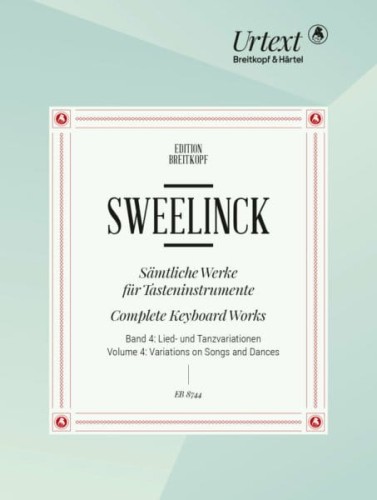 Jan Pieterszoon Sweelinck: Samtliche Werke fur Tasteninstrumente Band 4 Liedvariationen und Tanzvariationen - utwory na instrumenty klawiszowe