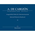 Antonio de Cabezon: Selected Works for Keyboard II - wybrane utwory na instrumenty klawiszowe tom 2 - nuty na organy, fortepian, klawesyn