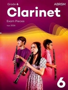 Clarinet Exam Pieces - ABRSM Grade 6 - from 2026 (+ audio online) - nuty na klarnet z fortepianem