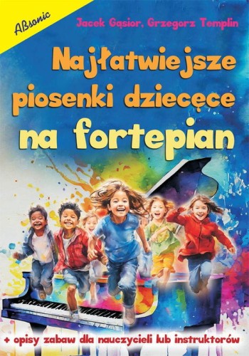 Jacek Gąsior, Grzegorz Templin: Najłatwiejsze piosenki dziecięce na fortepian